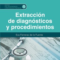 Libros: EXTRACCION DE DIAGNOSTICOS Y PROCEDIMIENTOS - FERRERAS DE LA FUENTE, EVA
