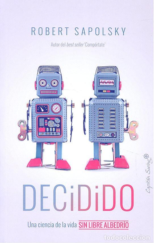 Libros: Decidido - Sapolsky, Robert - Foto 1