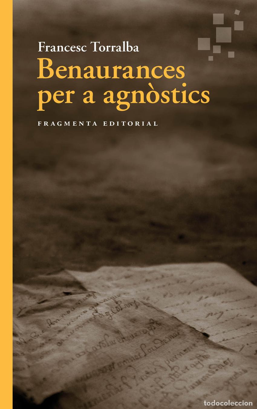 Libros: Benaurances per a agn&ograve;stics - Torralba, Francesc - Foto 1