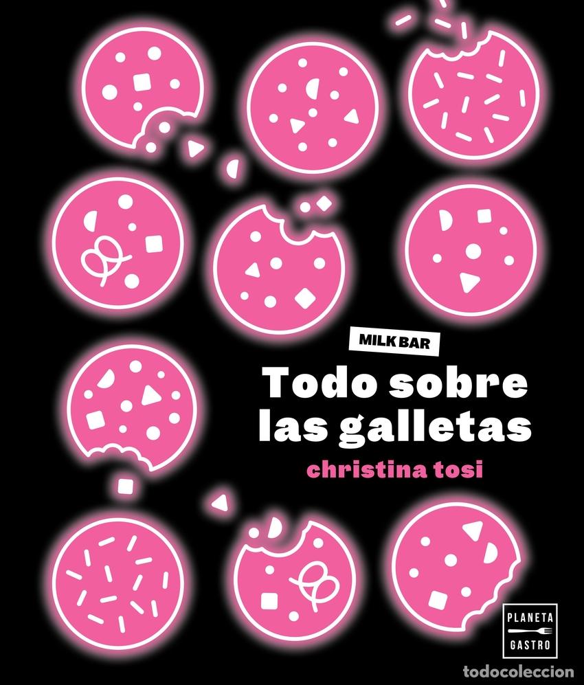 Libros: Todo sobre las galletas - Tosi, Christina