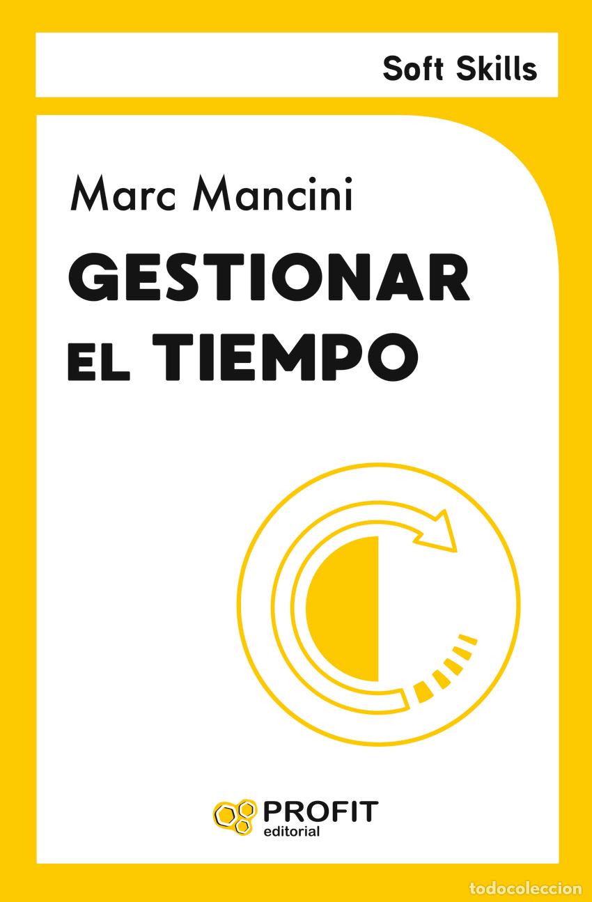 Libros: GESTIONAR EL TIEMPO - MANCINI, MARC - Foto 1