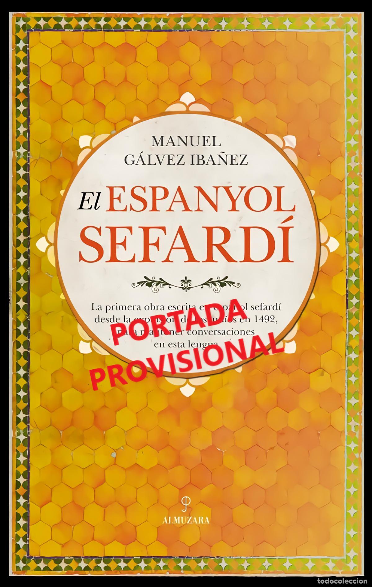 books: ESPANYOL SEFARD&Iacute;, EL - G&Aacute;LVEZ IB&Aacute;&Ntilde;EZ, MANUEL