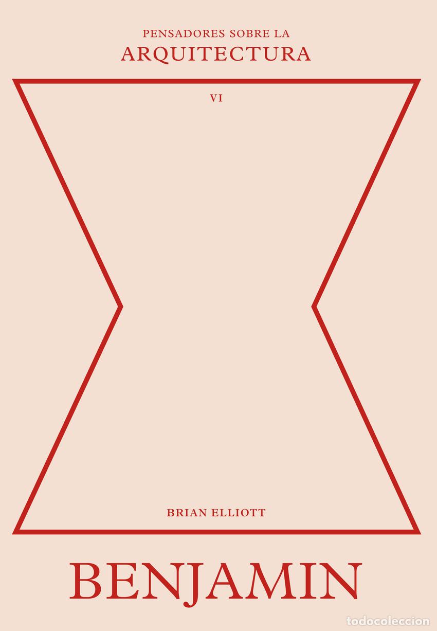 Libros: Benjamin sobre la arquitectura - Elliott, Brian - Foto 1