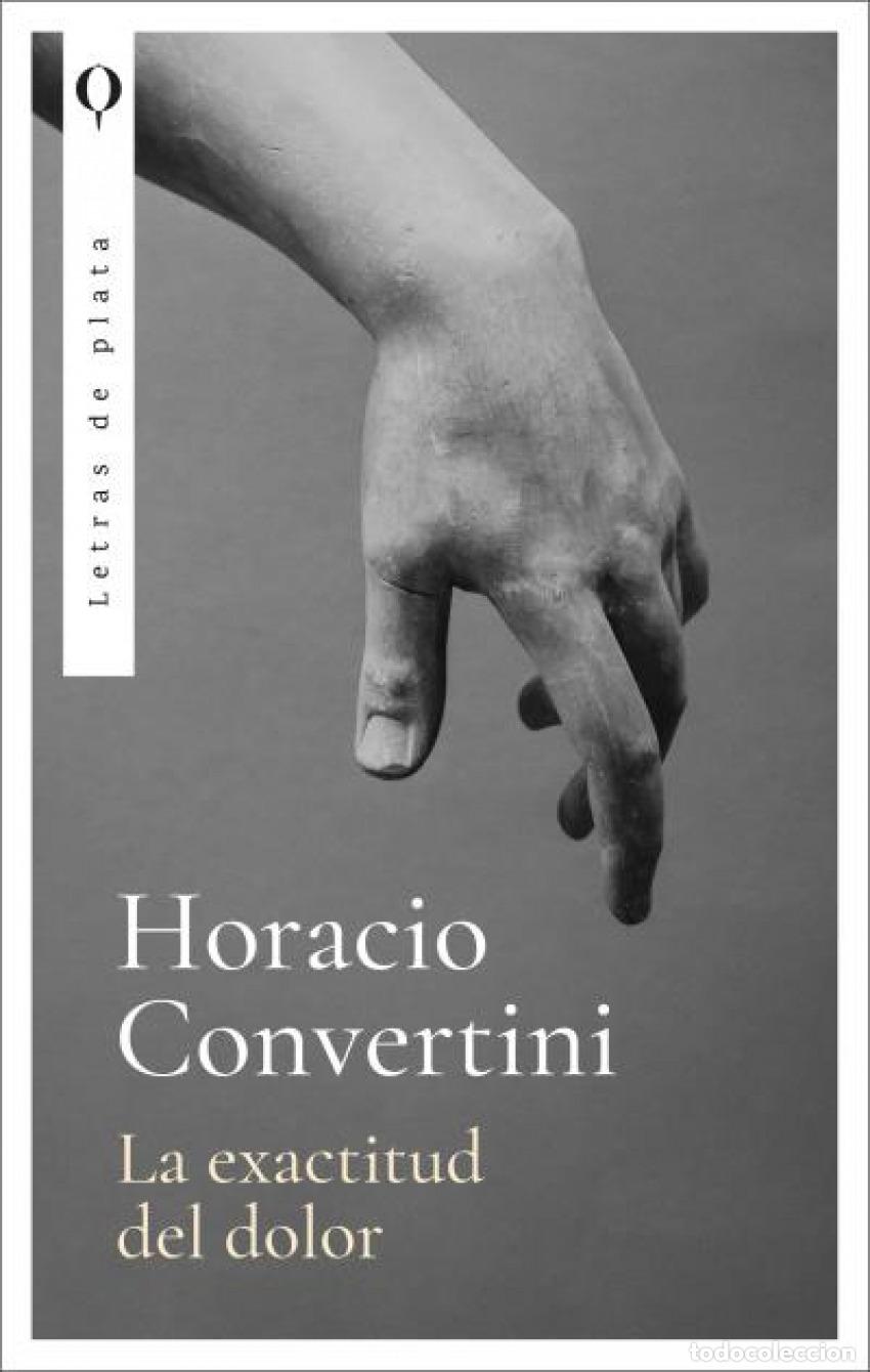 Libros: La exactitud del dolor - Convertini, Horacio - Foto 1