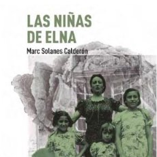 Libros: LAS NIÑAS DE ELNA - SOLANES CALDERÓN, MARC