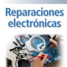 Libros: REPARACIONES ELECTRÓNICAS - CICCARIELLO, PIER