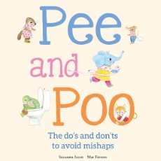 Libros: PEE AND POO. THE DO'S AND DON'TS TO AVOID MISHAPS - ISERN, SUSANNA