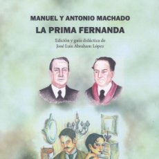 Libros: LA PRIMA FERNANDA - ABRAHAM LÓPEZ,JOSE LUIS/ MACHADO,ANTONIO/ MACHADO,