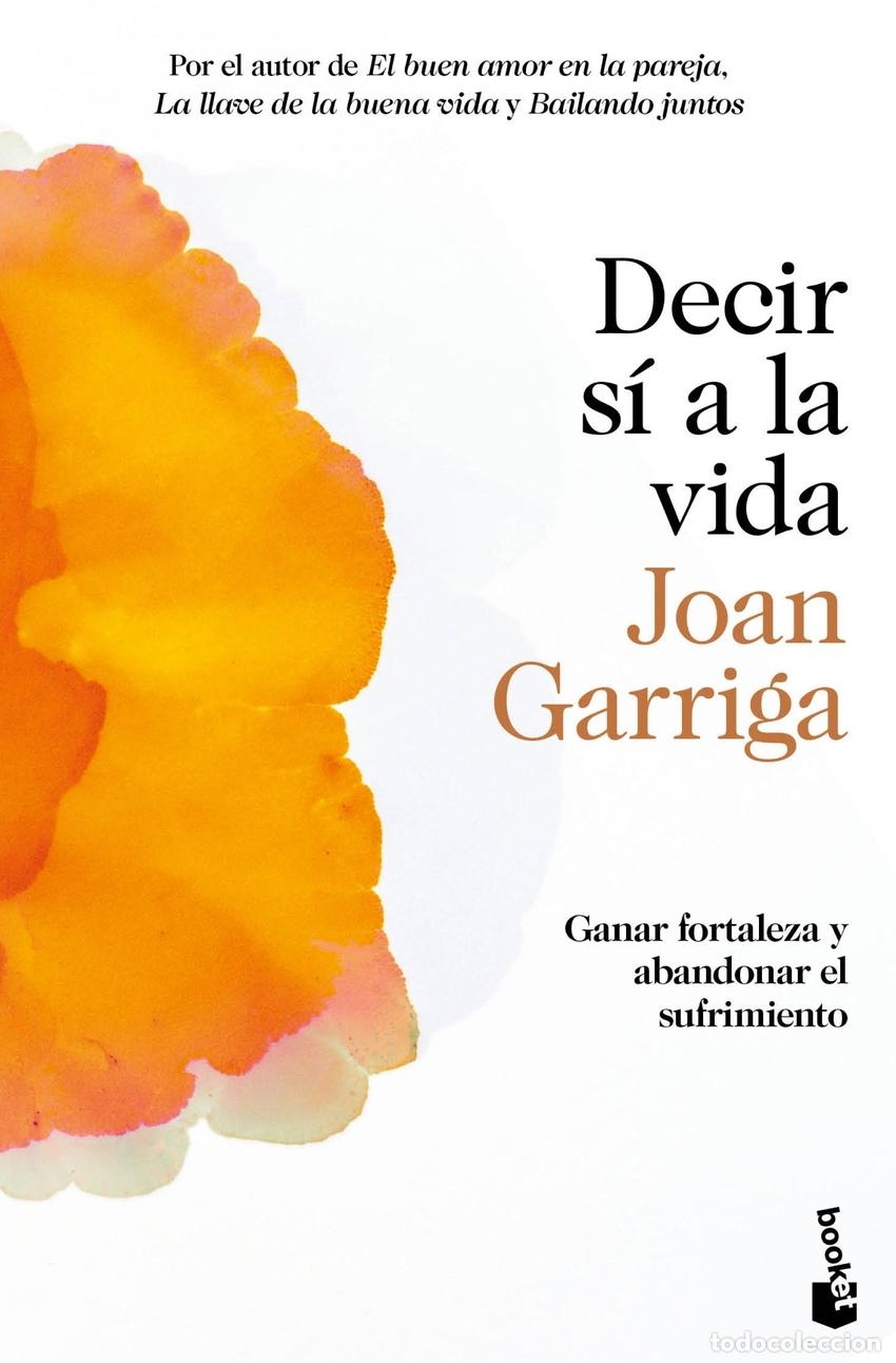 Libros: Decir s&iacute; a la vida - Garriga, Joan - Foto 1