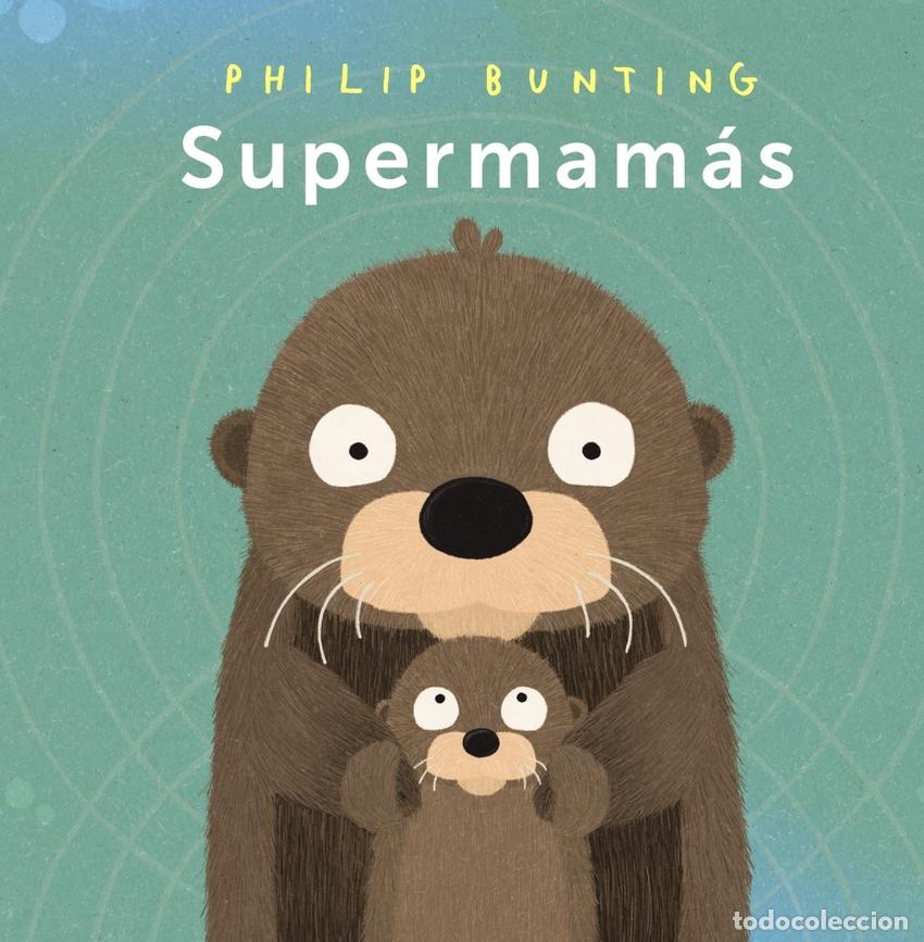 Libros: Supermam&aacute;s - Bunting, Philip - Foto 1
