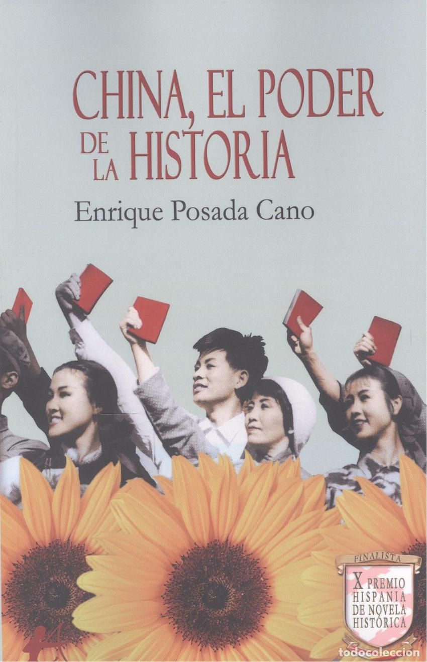 Libros: CHINA, EL PODER DE LA HISTORIA - POSADA CANO,ENRIQUE