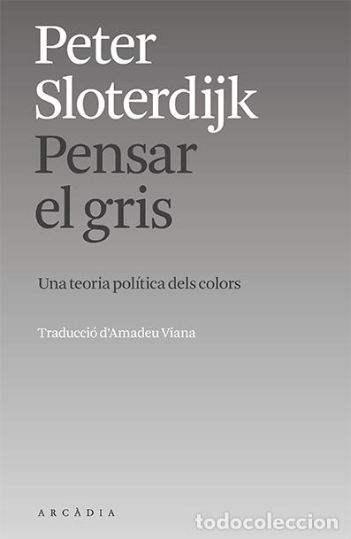 Libros: PENSAR EL GRIS - SLOTERDIJK, PETER - Foto 1