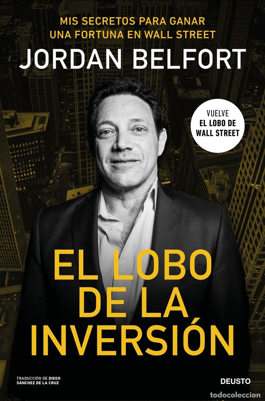Libros: El lobo de la inversi&oacute;n - Belfort, Jordan - Foto 1