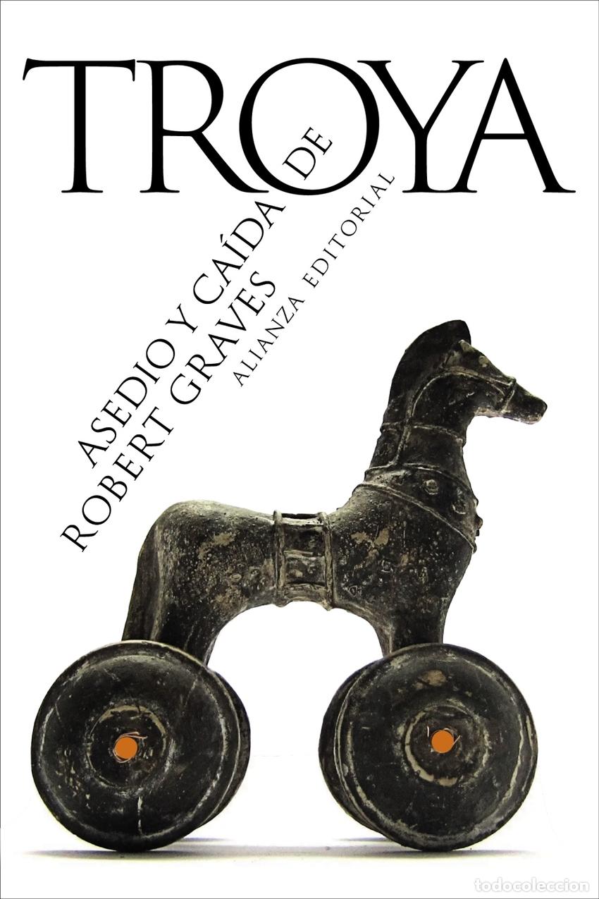 Libros: Asedio y ca&iacute;da de Troya - Graves, Robert - Foto 1