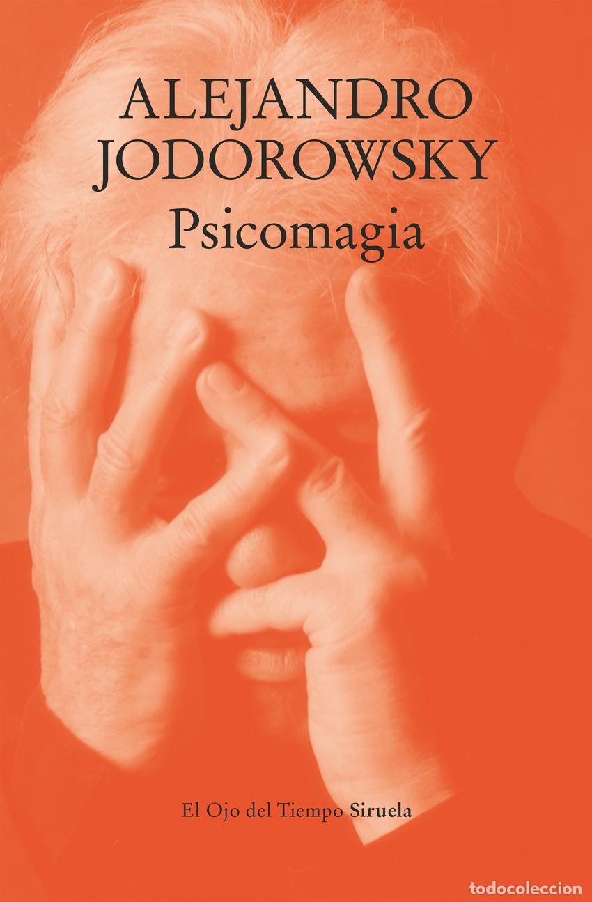 Libros: Psicomagia - JODOROWSKY, ALEJANDRO - Foto 1