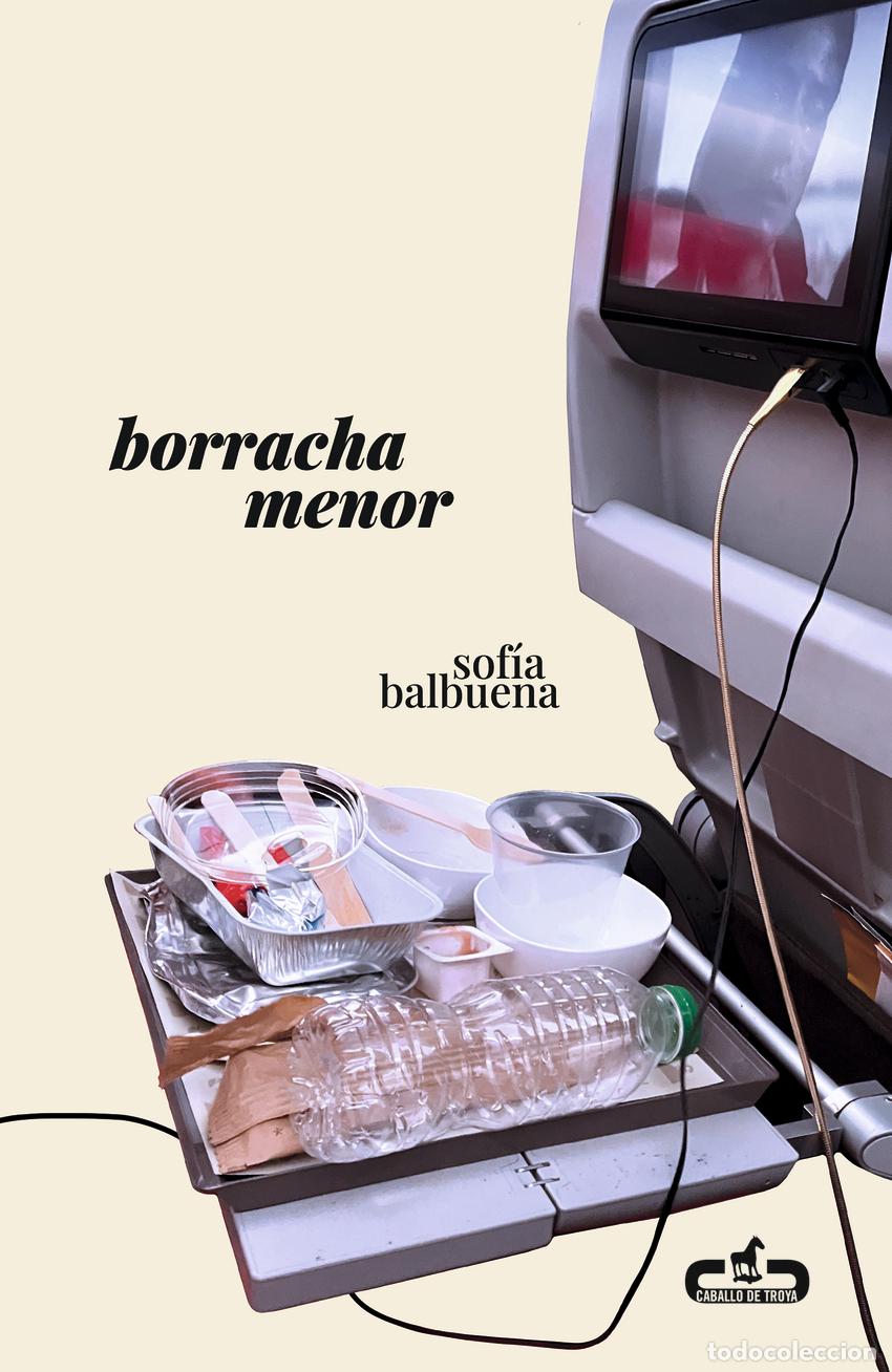 Libros: Borracha menor - Balbuena, Sof&iacute;a - Foto 1
