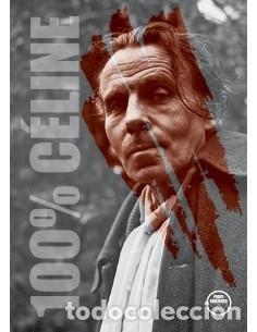 Libros: 100 % C&eacute;line FIDES 1&ordf; edici&oacute;n, Tarragona. 2024.21&times;15 cms., 126 p&aacute;gs.Cubierta a todo CIEN POR CIEN