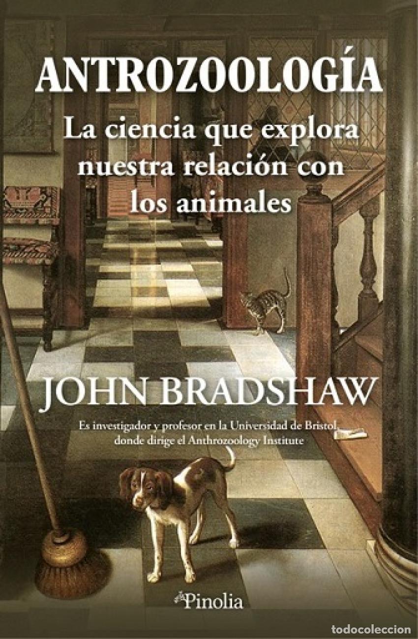 Libros: ANTROZOOLOG&Iacute;A - Bradshaw, John - Foto 1