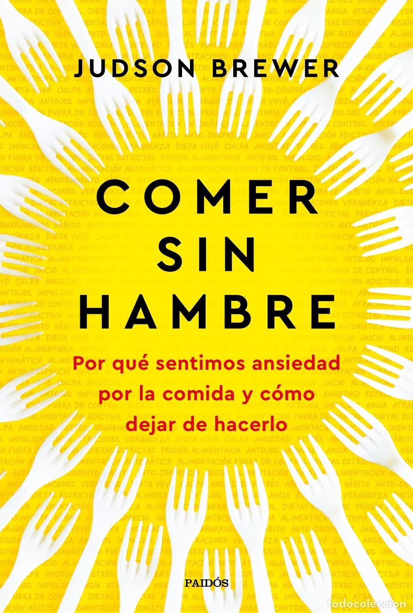 Libros: Comer sin hambre - Brewer, Judson - Foto 1