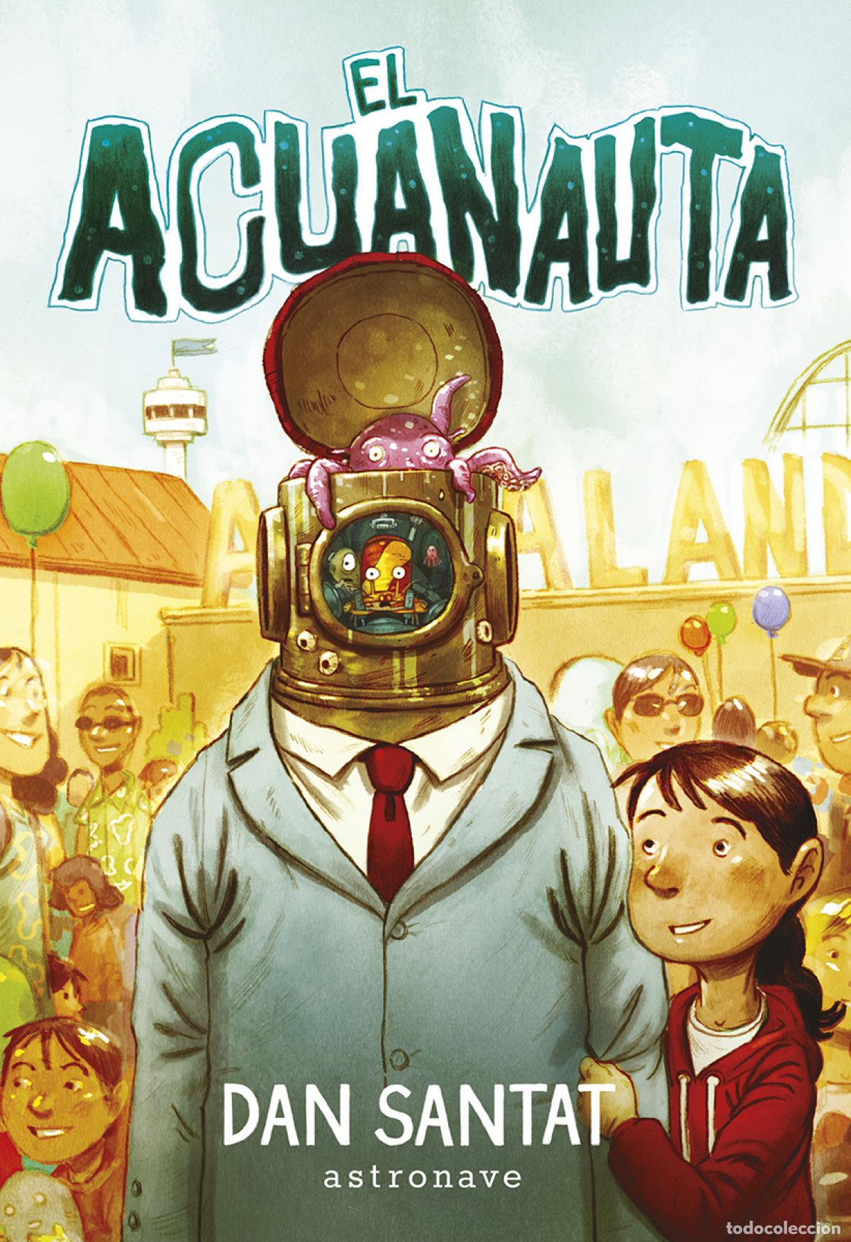Libros: EL ACUANAUTA - SANTAT, DAN - Foto 1