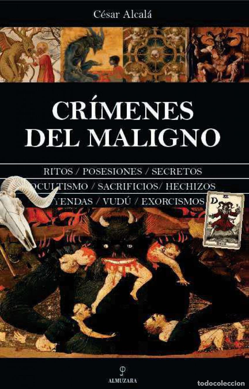Libros: CR&Iacute;MENES DEL MALIGNO - ALCAL&Aacute;, C&Eacute;SAR - Foto 1