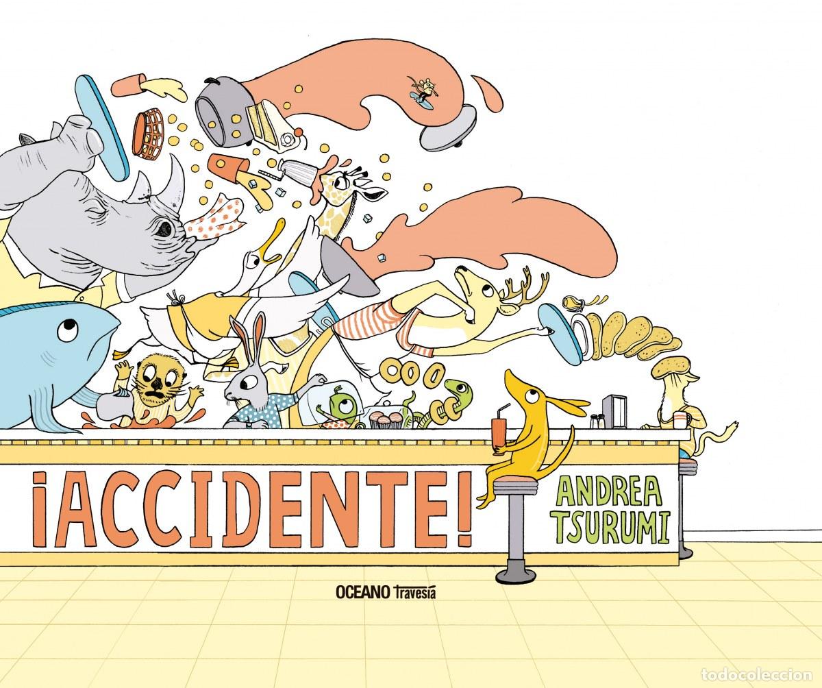 Libros: &iexcl;ACCIDENTE! - Tsurumi, Andrea - Foto 1