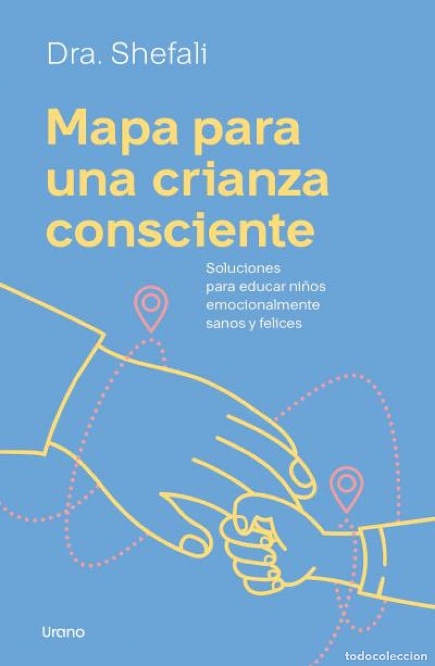 Libros: Mapa para una crianza consciente - Tsabary, Shefali - Foto 1