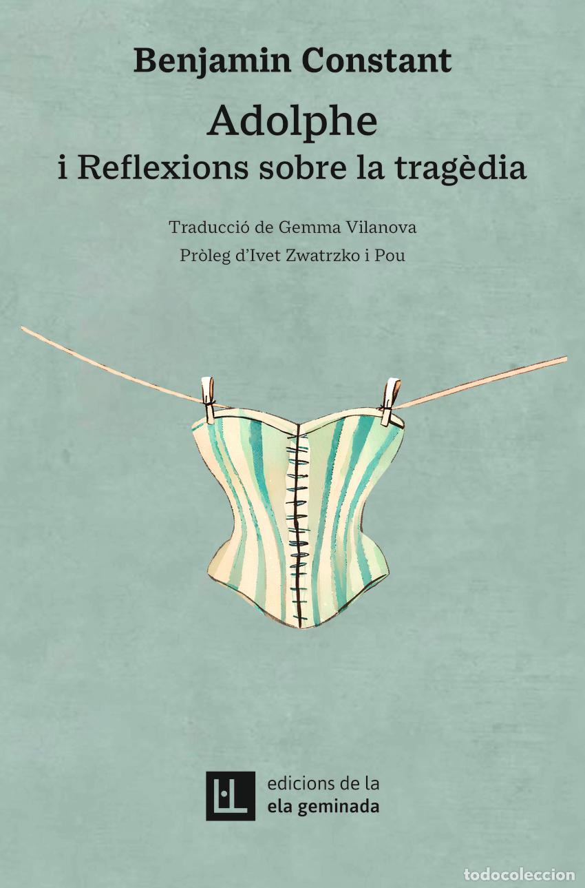Libros: (CAT).ADOLPHE I REFLEXIONS SOBRE LA TRAGEDIA - Constant, Benjamin - Foto 1