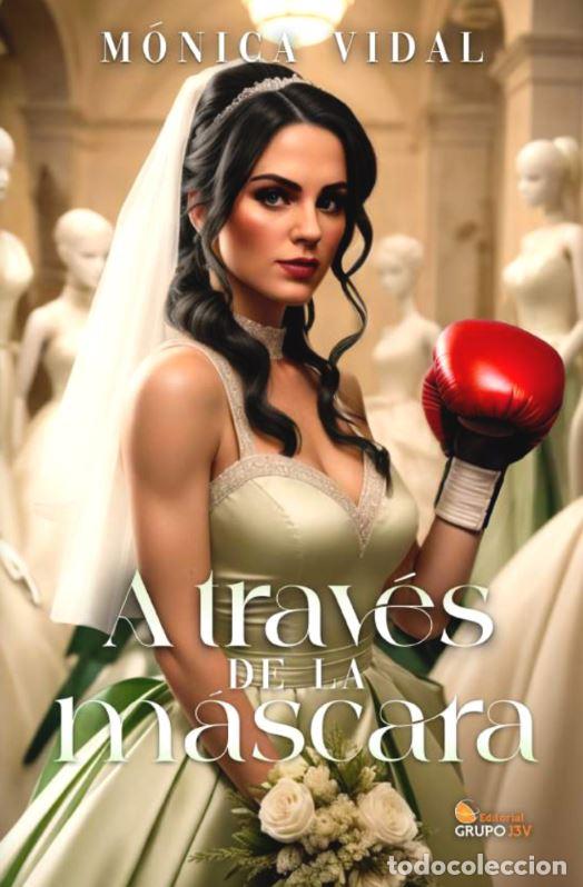books: A traves de la mascara - Vidal, Monica