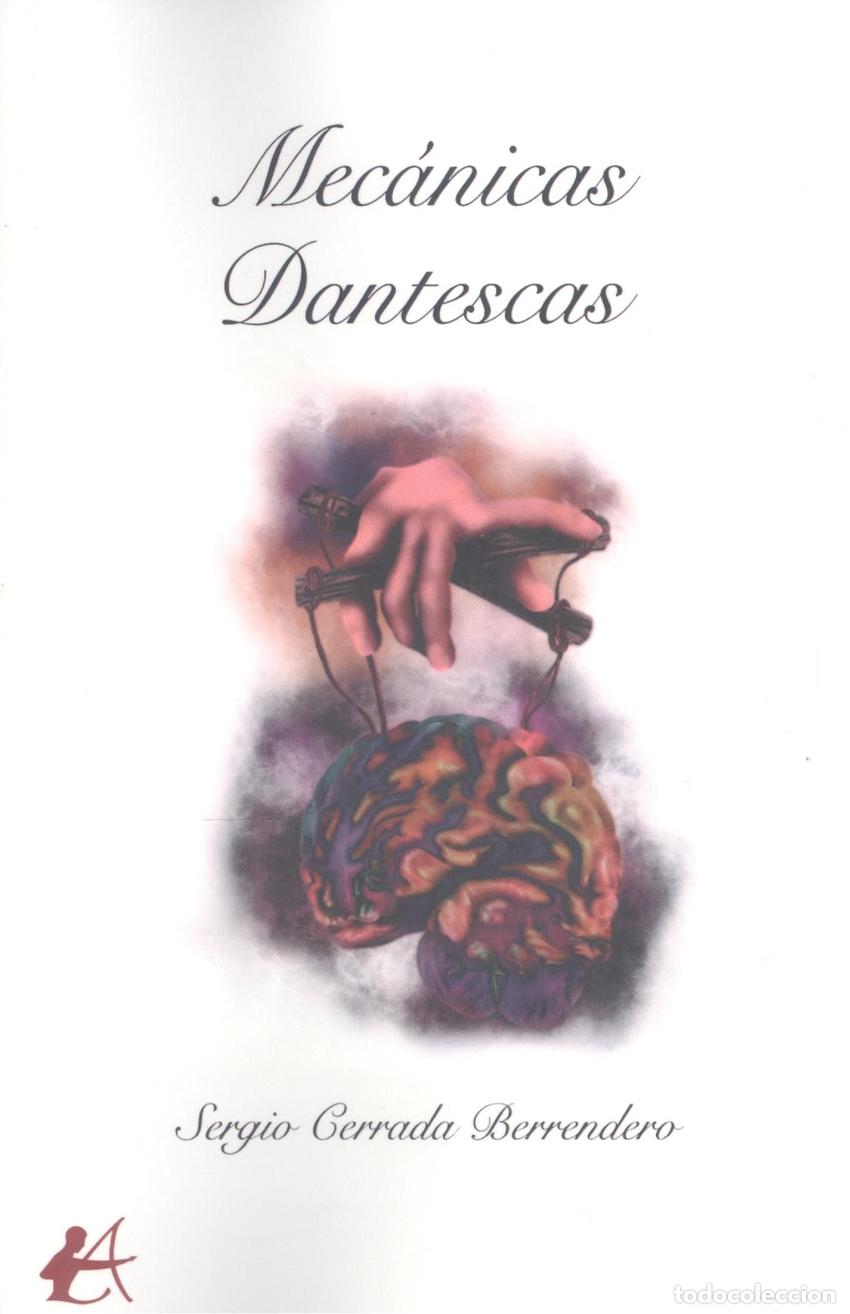 Libros: Mec&aacute;nicas Dantescas - Cerrada Berrendero, Sergio - Foto 1