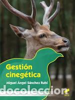 Libri: Gesti&oacute;n cineg&eacute;tica - SANCHEZ RUBI, MIGUEL ANGEL