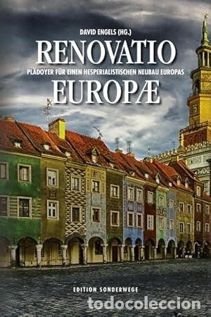 Libros: RENOVATIO EUROPAE POR UNA RENOVACI&Oacute;N HESPERIALISTA DE EUROPA Autores Alvino&shy;-Mario Fantini, Andr&aacute;s L