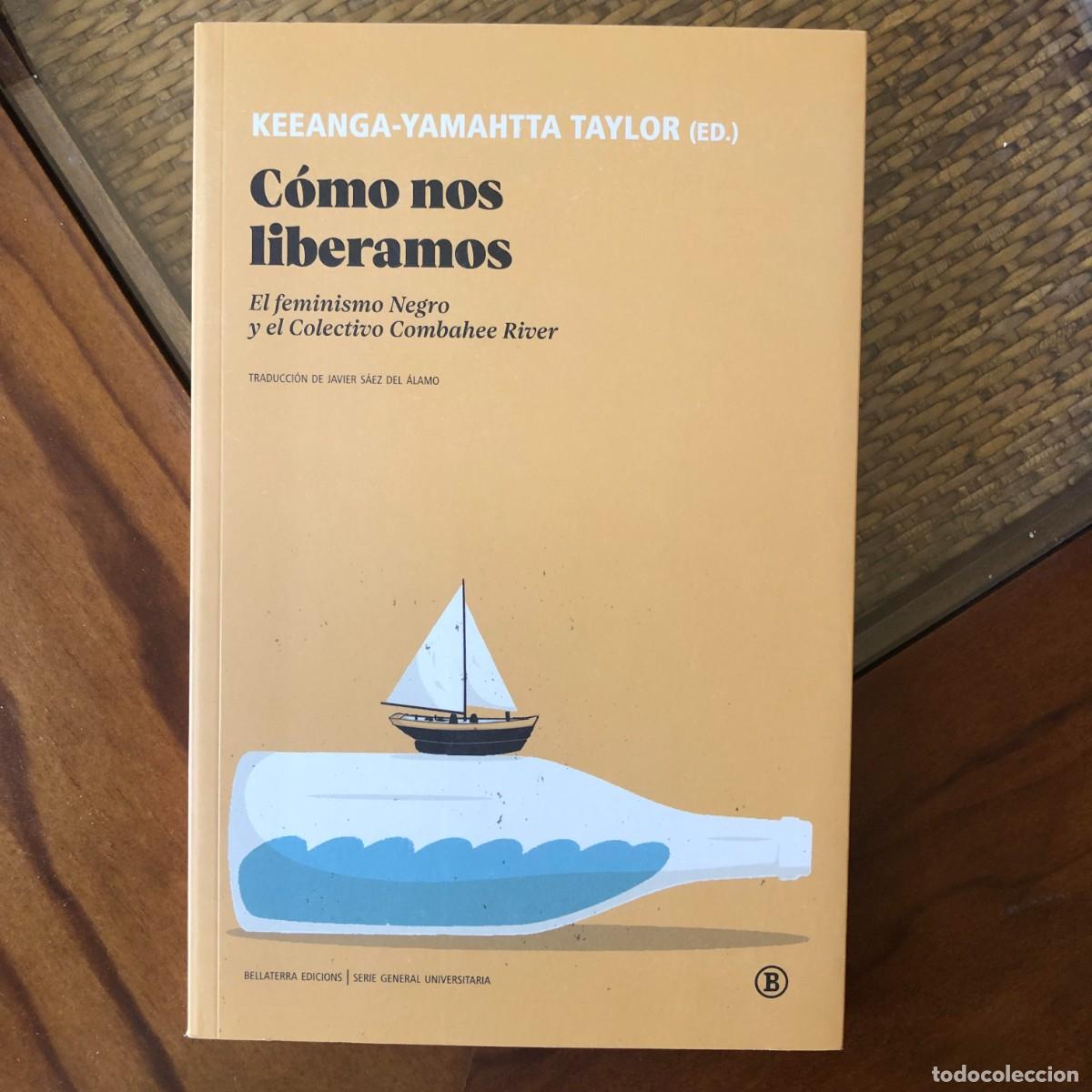 Libri: C&oacute;mo nos liberamos - Keeanga-Yamahtta Taylor (Ed.) | Libro Nuevo