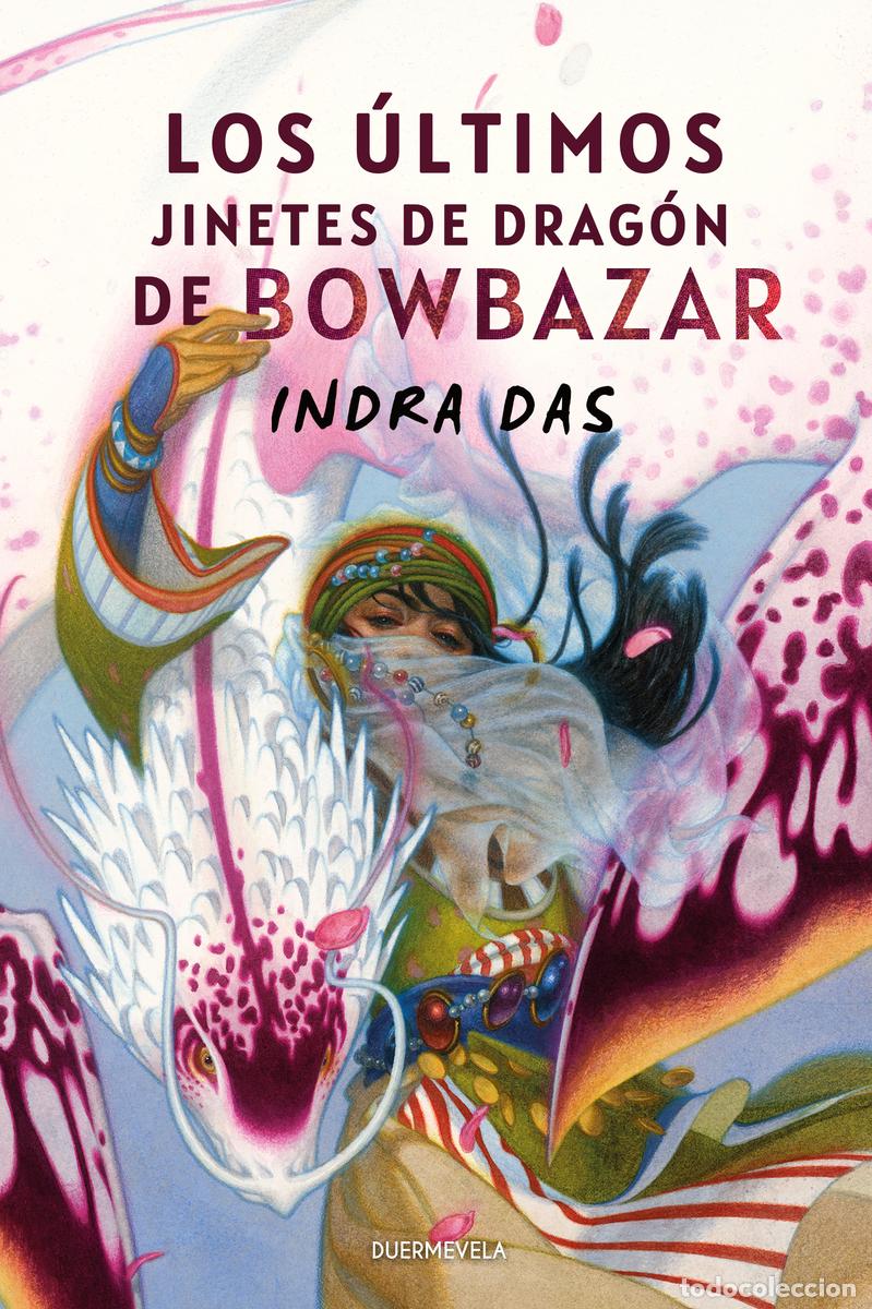 B&uuml;cher: LOS &Uacute;LTIMOS JINETES DE DRAG&Oacute;N DE BOWBAZAR - Das, Indra