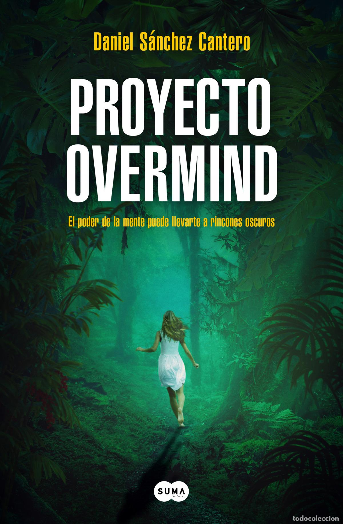 Libros: PROYECTO OVERMIND.(SUMA) - S&aacute;nchez Cantero, Daniel - Foto 1