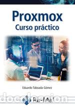 Libros: Proxmox:curso practico - Taboada Gomez, Eduardo - Foto 1