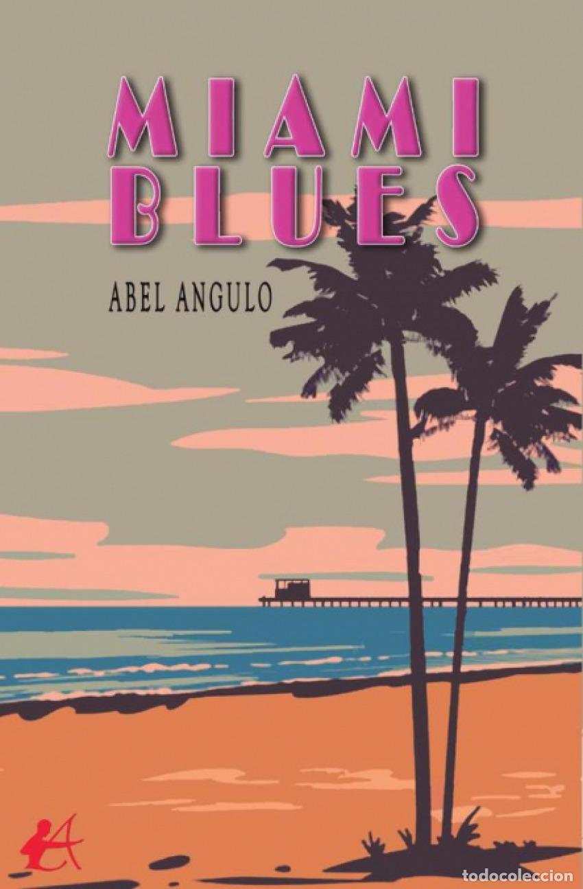 Libros: MIAMI BLUES - ANGULO, ABEL - Foto 1