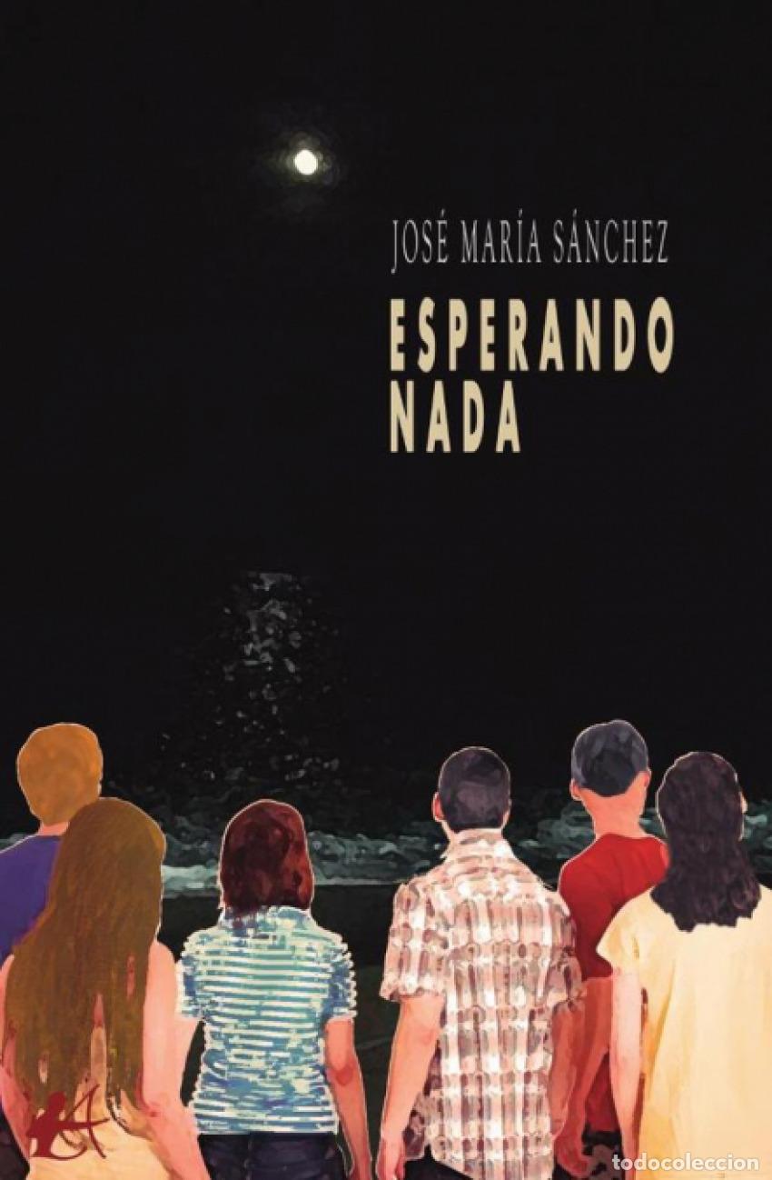 Libros: Esperando nada - Sanchez, Joser Maria - Foto 1