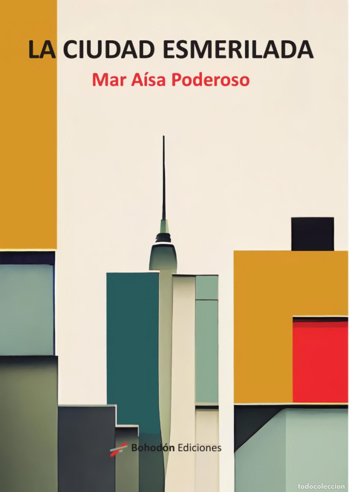 Libros: LA CIUDAD ESMERILADA - A&Iacute;SA PODEROSO,MAR - Foto 1