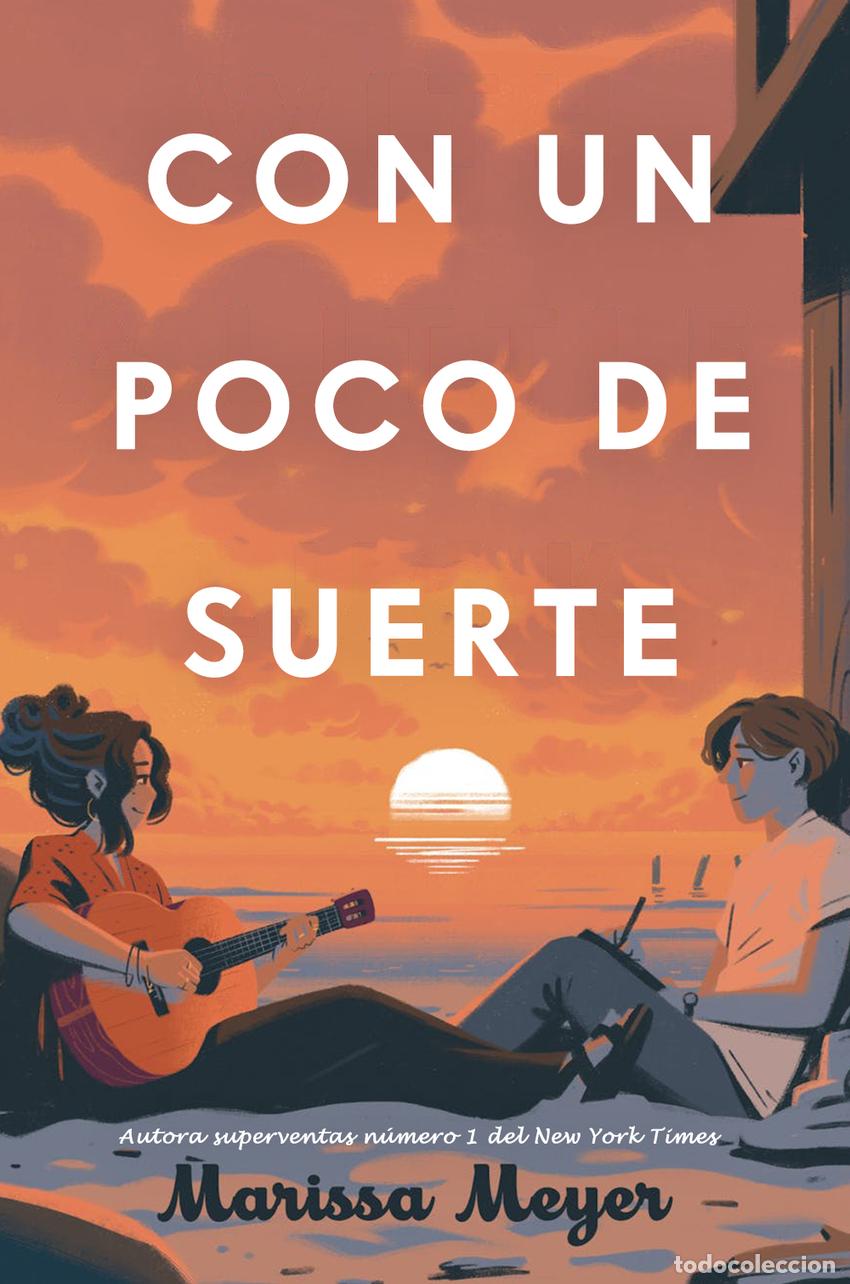 Libros: Con un poco de suerte - Meyer, Marissa - Foto 1