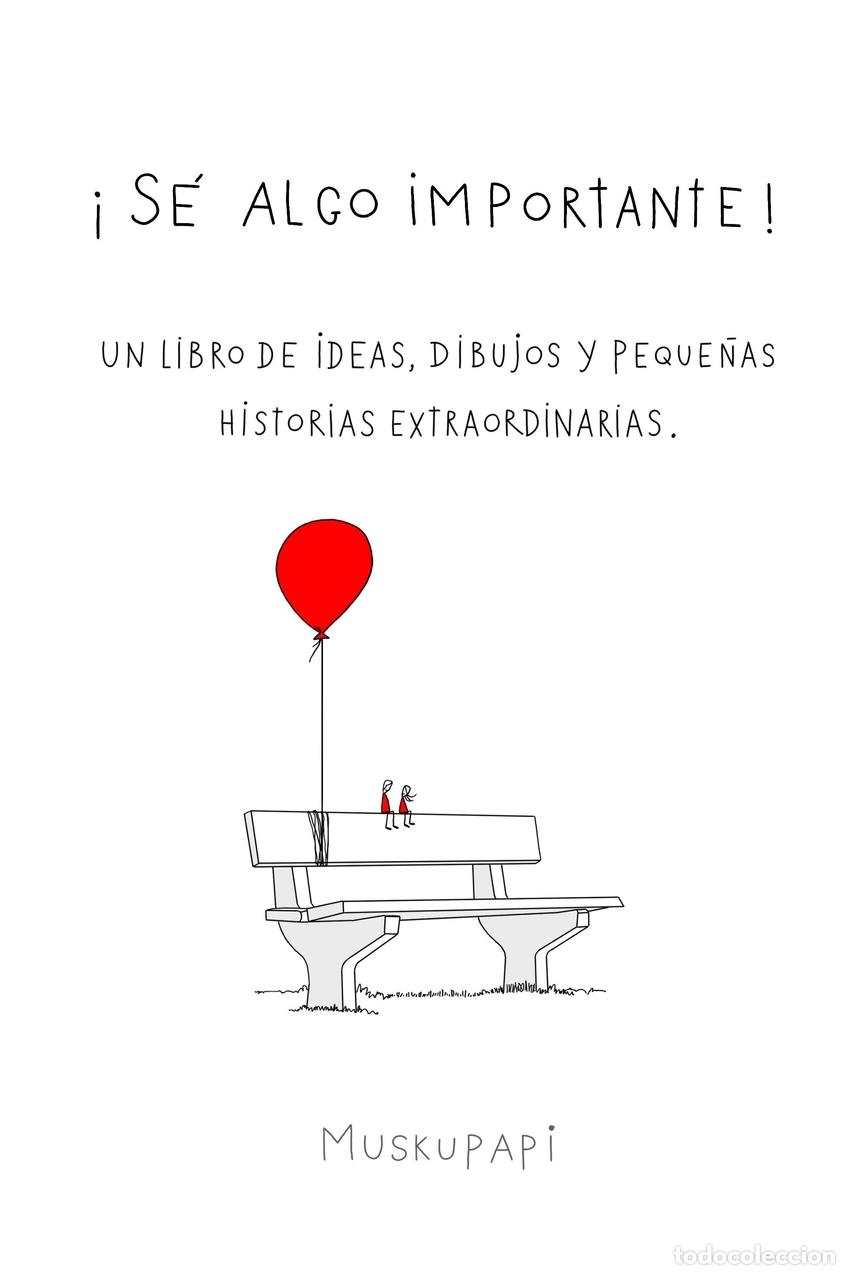 Libros: S&eacute; algo importante - Muskupapi - Foto 1