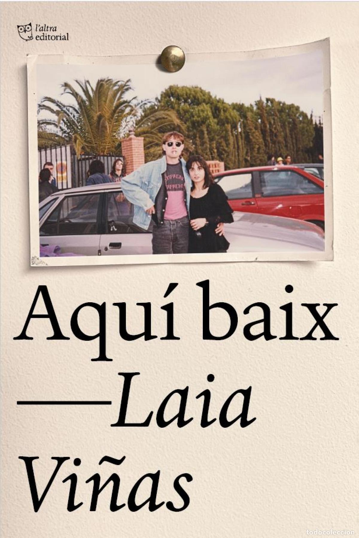 Libri: Aqu&iacute; baix - Vi&ntilde;as, Laia