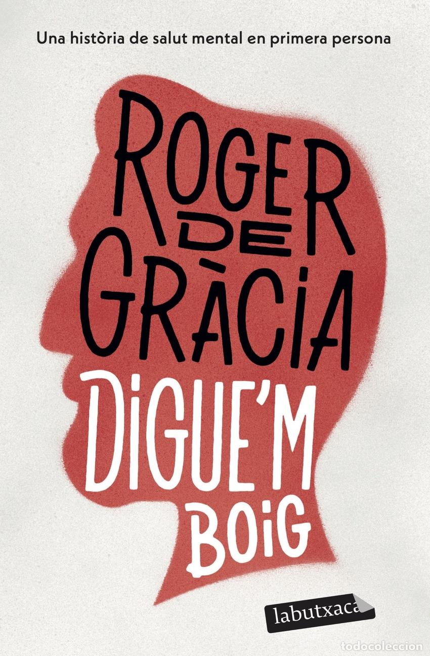 Libros: Diguem boig - Gr&agrave;cia, Roger de - Foto 1