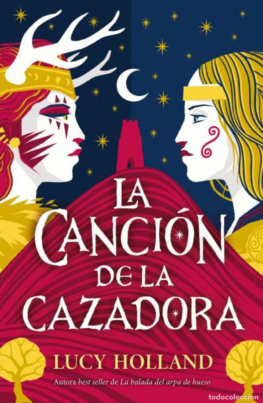 Libri: La canci&oacute;n de la cazadora - Holland, Lucy