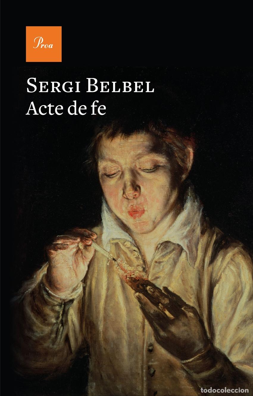 Libros: Acte de fe - Belbel, Sergi - Foto 1