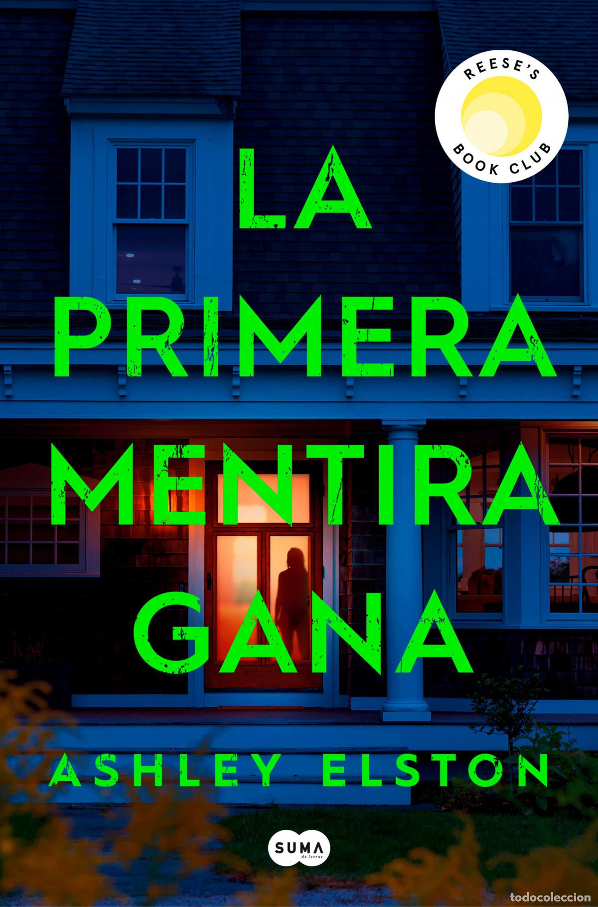 Libros: LA PRIMERA MENTIRA GANA - ELSTON, ASHLEY