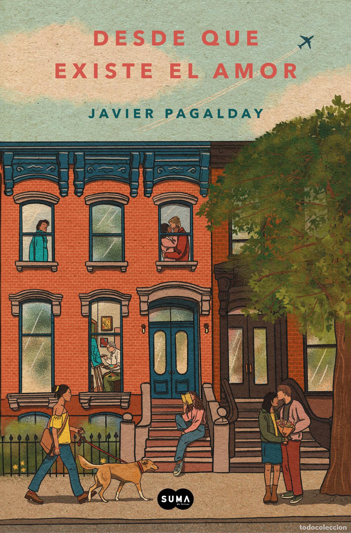 Libros: DESDE QUE EXISTE EL AMOR.(SUMA) - PAGALDAY, JAVIER - Foto 1