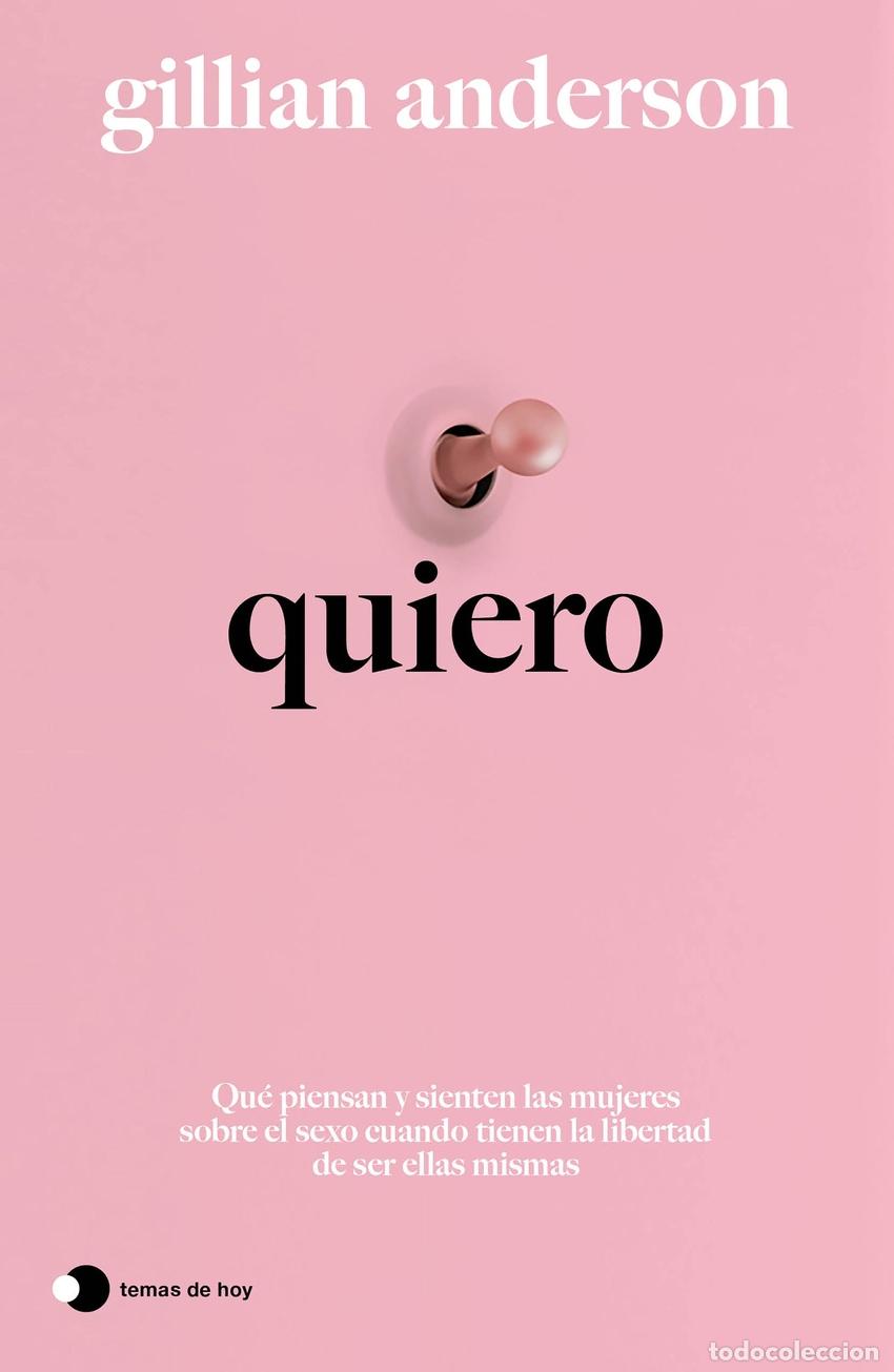 Libros: QUIERO - ANDERSON, GILLIAN - Foto 1