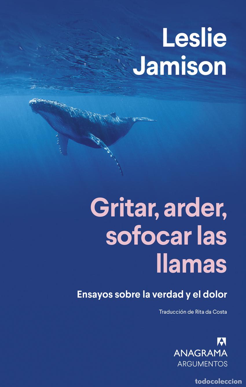Libros: Gritar, arder, sofocar las llamas - Jamison, Leslie - Foto 1
