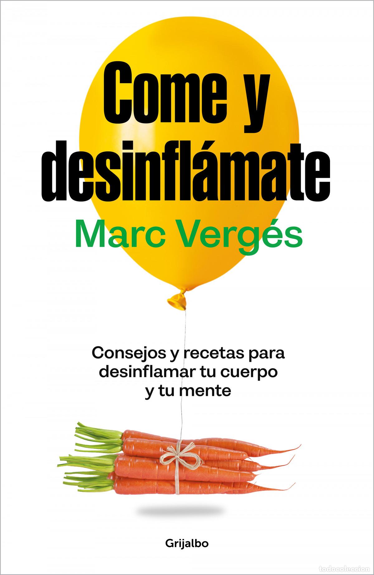 Libros: COME Y DESINFL&Aacute;MATE - VERGES, MARC - Foto 1